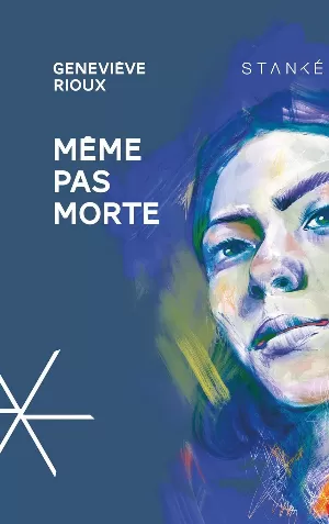 Geneviève Rioux - Même pas morte